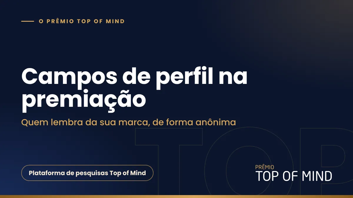 Capa do artigo Campos de perfil na premiação Top of Mind